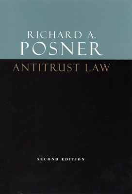 Antitrust Law by Richard A Posner