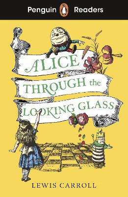 Penguin Readers Level 3: Alice Through the Looking Glass: Abridged Edition book