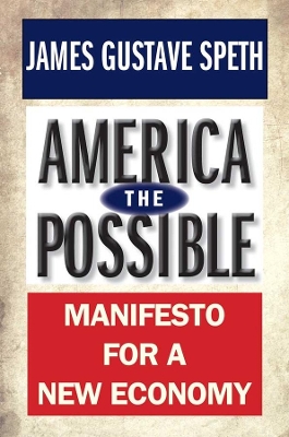 America the Possible by James Gustave Speth