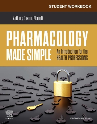 Student Workbook for Pharmacology Made Simple by Anthony Guerra