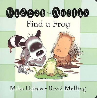 Fidget and Quilly Find a Frog book