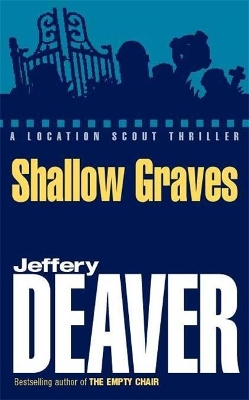 Shallow Graves by Jeffery Deaver