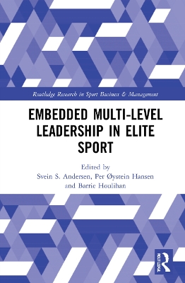 Embedded Multi-Level Leadership in Elite Sport by Svein S. Andersen