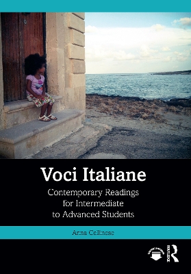 Voci Italiane: Contemporary Readings for Intermediate to Advanced Students by Anna Cellinese
