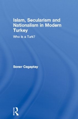 Islam, Secularism and Nationalism in Modern Turkey book