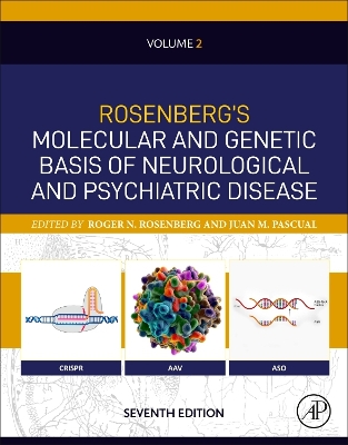 Rosenberg's Molecular and Genetic Basis of Neurological and Psychiatric Disease, Seventh Edition: Volume 2: Volume 2 book