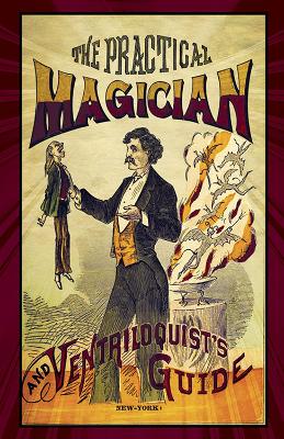 The Practical Magician and Ventriloquist's Guide book