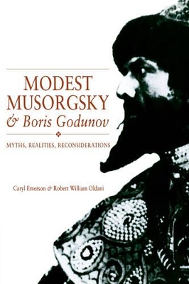 Modest Musorgsky and Boris Godunov by Caryl Emerson