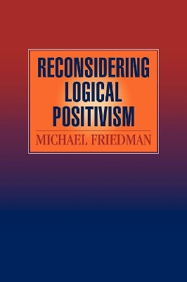 Reconsidering Logical Positivism book