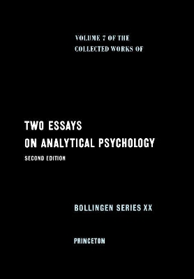 Collected Works of C.G. Jung, Volume 7: Two Essays in Analytical Psychology by C. G. Jung