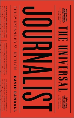 Universal Journalist - Fifth Edition by David Randall