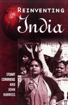 Reinventing India: Liberalization, Hindu Nationalism and Popular Democracy by Stuart Corbridge