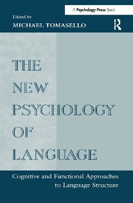 The New Psychology of Language by Michael Tomasello