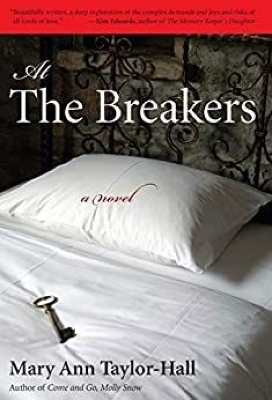 At The Breakers: A Novel by Mary Ann Taylor-Hall