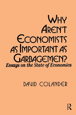 Why aren't Economists as Important as Garbagemen? by David C. Colander