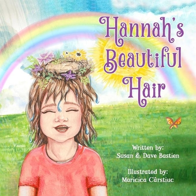 Hannah's Beautiful Hair by Susan Bastien