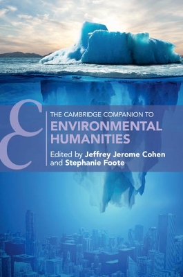 The Cambridge Companion to Environmental Humanities by Jeffrey Cohen