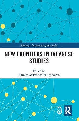 New Frontiers in Japanese Studies by Akihiro Ogawa