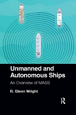 Unmanned and Autonomous Ships: An Overview of MASS book