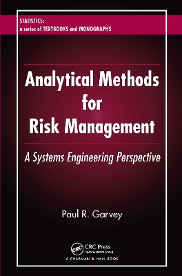 Analytical Methods for Risk Management: A Systems Engineering Perspective book