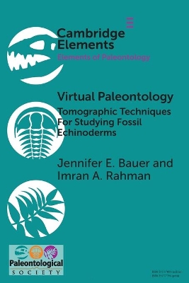 Virtual Paleontology: Tomographic Techniques For Studying Fossil Echinoderms book