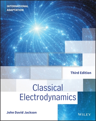 Classical Electrodynamics, International Adaptation book