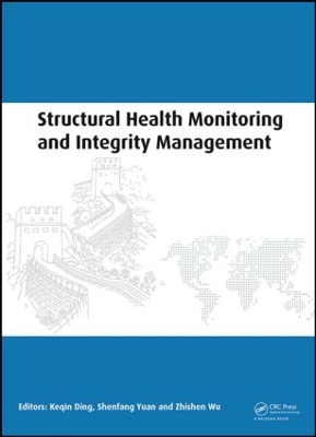 Structural Health Monitoring and Integrity Management book