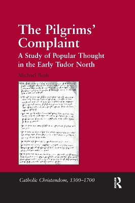 The Pilgrims' Complaint: A Study of Popular Thought in the Early Tudor North book