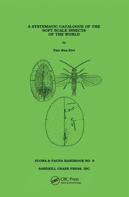 Systematic Catalogue of the Soft Scale Insects of the World by Yair Ben-Dov