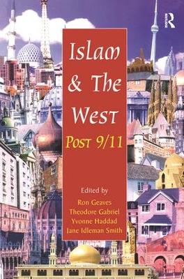 Islam and the West Post 9/11 by Theodore Gabriel