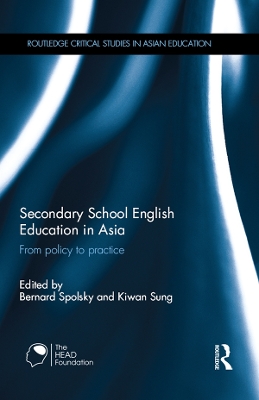 Secondary School English Education in Asia: From policy to practice by Bernard Spolsky