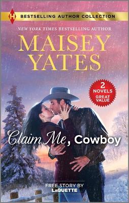 Claim Me, Cowboy & a Very Intimate Takeover: Two Spicy Romance Novels book