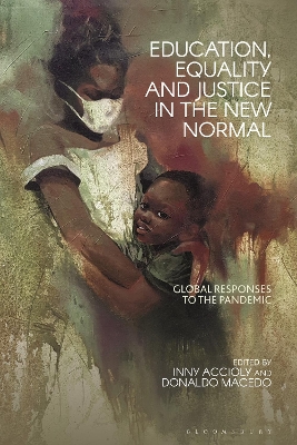 Education, Equality and Justice in the New Normal: Global Responses to the Pandemic book