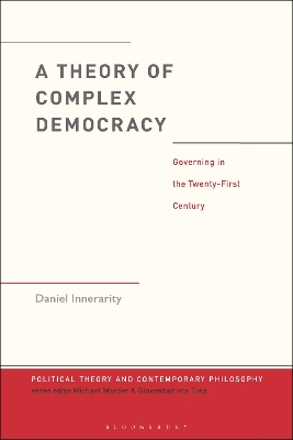 A Theory of Complex Democracy: Governing in the Twenty-First Century book