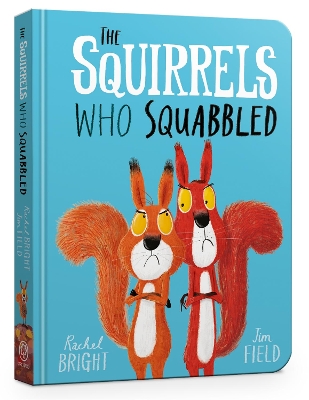 The Squirrels Who Squabbled Board Book book