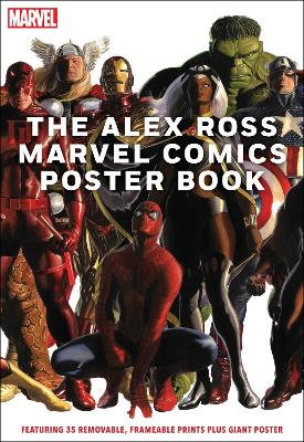 The Alex Ross Marvel Comics Poster Book book