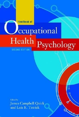 Handbook of Occupational Health Psychology by Lois Ellen Tetrick, PhD