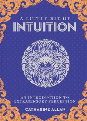 Little Bit of Intuition, A: An Introduction to Extrasensory Perception book