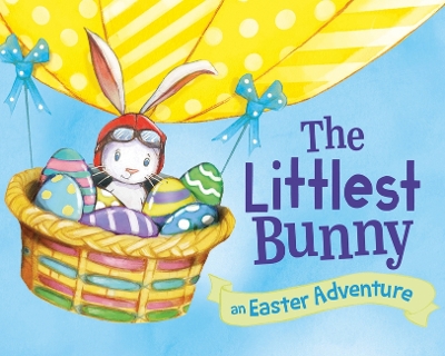 The Littlest Bunny: An Easter Adventure book