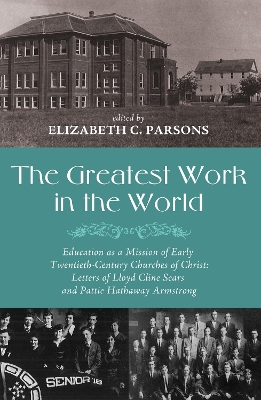 The Greatest Work in the World by Elizabeth C Parsons