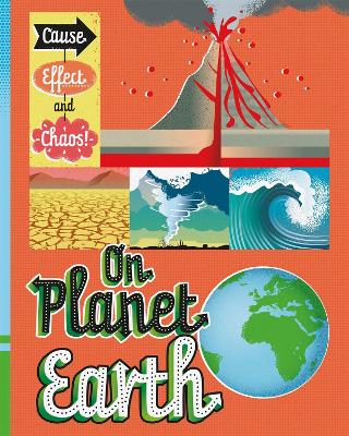 Cause, Effect and Chaos!: On Planet Earth book