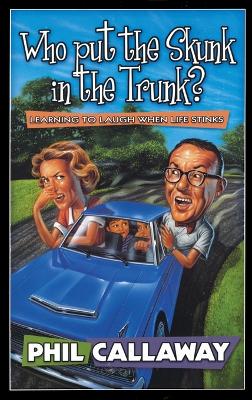 Who Put the Skunk in the Trunk? book