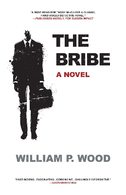 The Bribe by William P. Wood