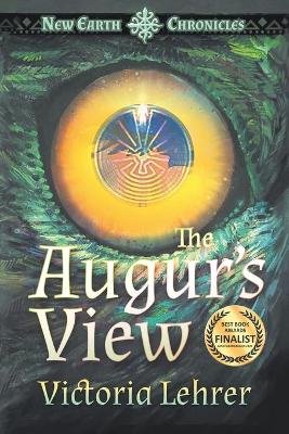 The Augur's View: A Visionary Sci-Fi Adventure book