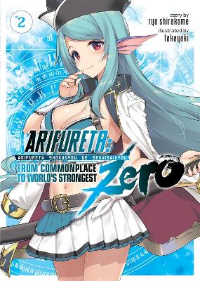 Arifureta: From Commonplace to World's Strongest ZERO (Light Novel) Vol. 2 book