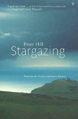 Stargazing: Memoirs Of A Young Lighthouse Keeper by Peter Hill