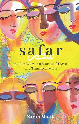 Safar: Muslim Women's Stories of Travel and Transformation book