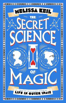 Secret Science of Magic by Melissa Keil