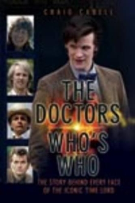 The Doctors Who's Who by Craig Cabell