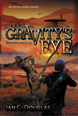 Gravity's Eye by Ian C Douglas